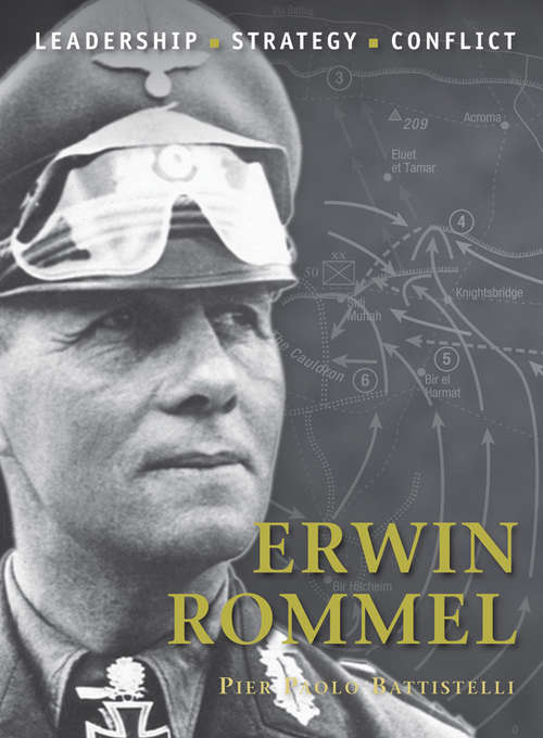 Book cover of Erwin Rommel: Leadership, Strategy, Conflict (Command #5)