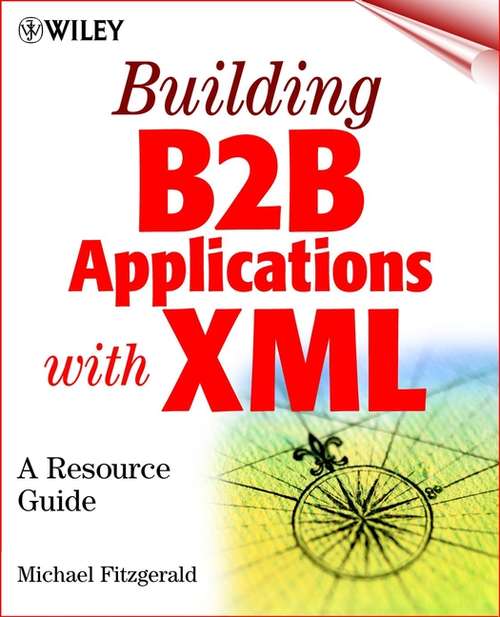 Book cover of Building B2B Applications with XML: A Resource Guide