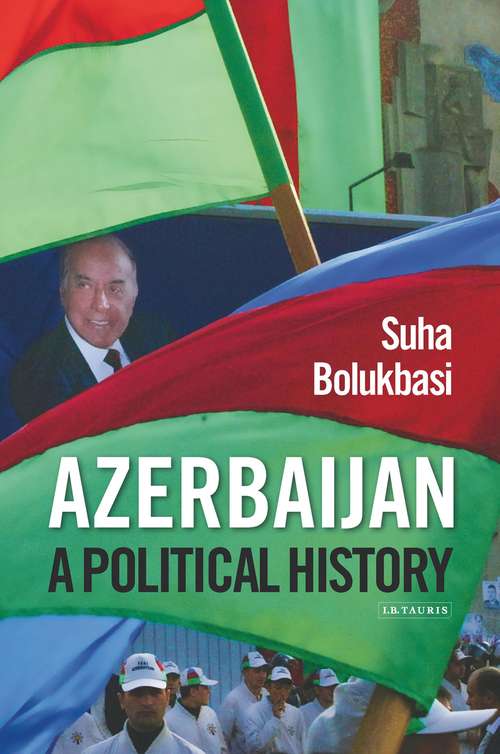 Book cover of Azerbaijan: Ethnicity and the Struggle for Power in Iran