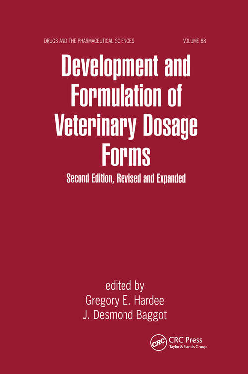 Book cover of Development and Formulation of Veterinary Dosage Forms (2) (Drugs And The Pharmaceutical Sciences Ser.)