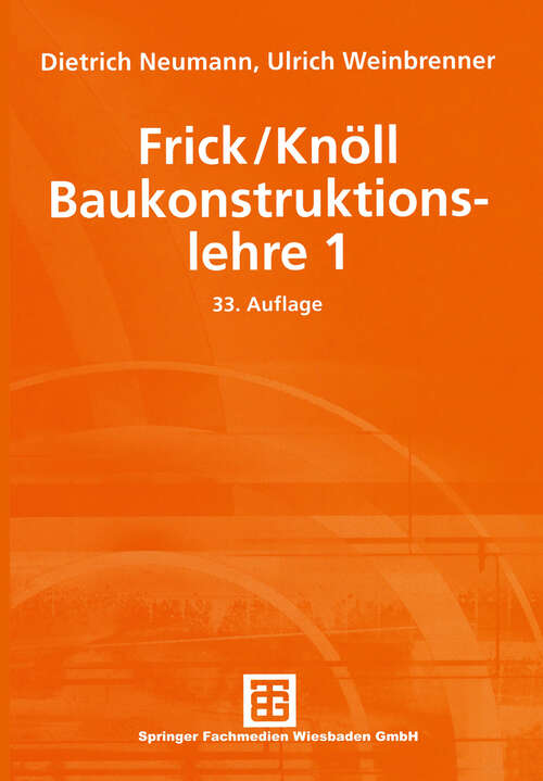 Book cover of Frick/Knöll Baukonstruktionslehre 1 (33., vollst. überarb. Aufl. 2002)