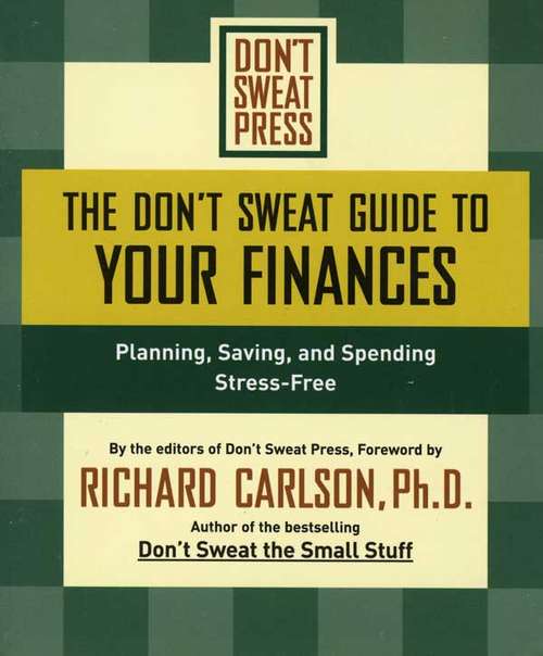Book cover of The Don’t Sweat Guide to your Finances: Planning, Saving, And Spending Stress-free