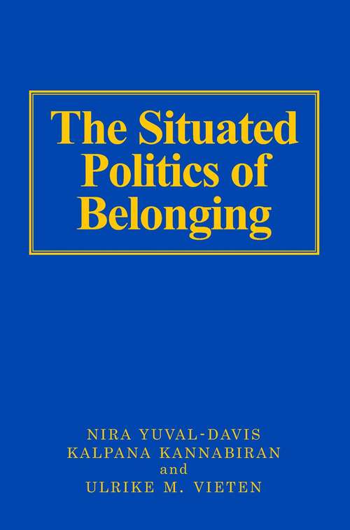 Book cover of The Situated Politics of Belonging (PDF)