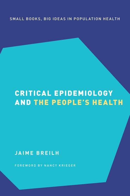 Book cover of Critical Epidemiology and the People's Health (Small Books Big Ideas in Population Health)