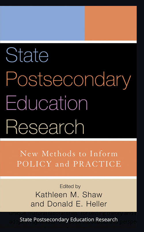 Book cover of State Postsecondary Education Research: New Methods to Inform Policy and Practice