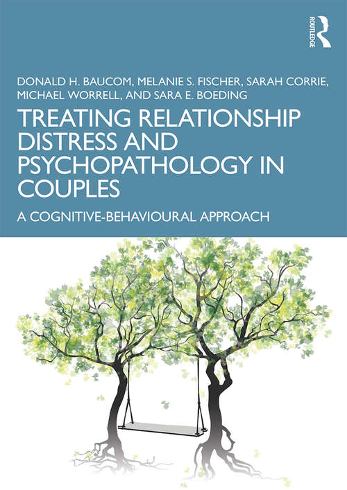 Book cover of Treating Relationship Distress and Psychopathology in Couples: A Cognitive-Behavioural Approach