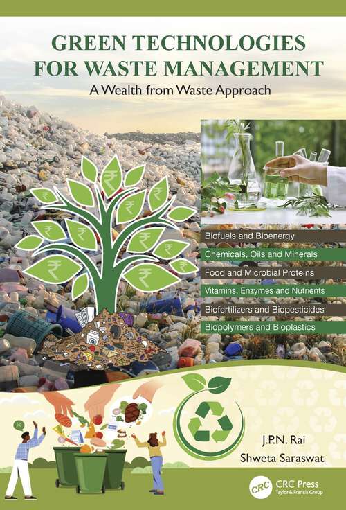 Book cover of Green Technologies for Waste Management: A Wealth from Waste Approach