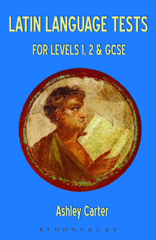 Book cover of Latin Language Tests for Levels 1 and 2 and GCSE