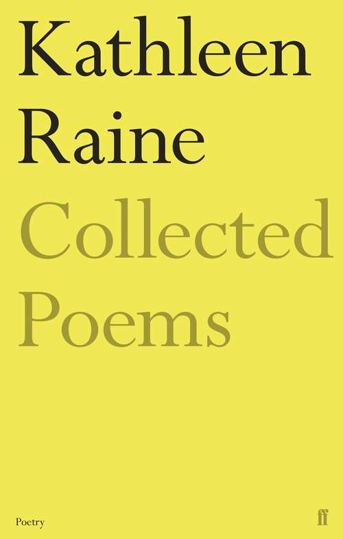 Book cover of The Collected Poems of Kathleen Raine (Main)