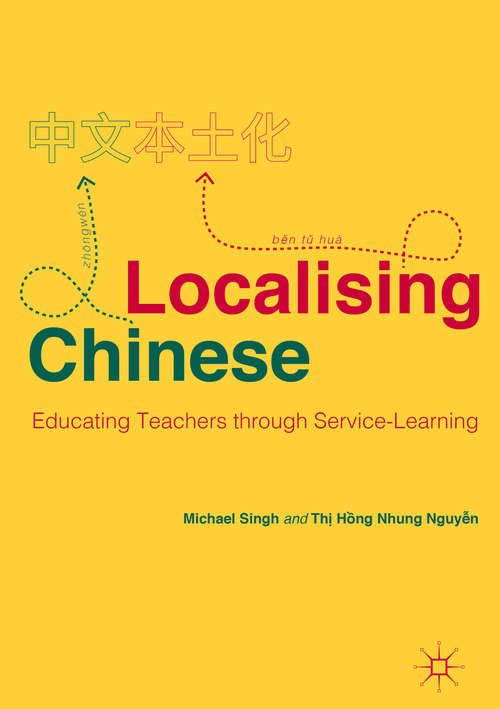 Book cover of Teaching Chinese In Schools: Learner-centred, Learning-focused Practices (1st ed. 2018) (Palgrave Studies in Teaching and Learning Chinese)