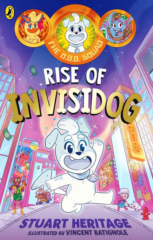 Book cover of The O.D.D. Squad: Rise of Invisidog (The O.D.D. Squad #1)