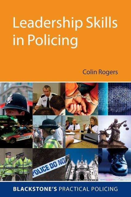 Book cover of Leadership Skills In Policing (Blackstone's Practical Policing Ser.)