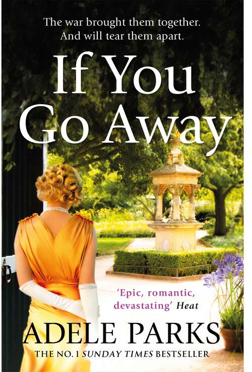 Book cover of If You Go Away: A sweeping, romantic epic from the bestselling author of JUST MY LUCK (Paula Maguire Ser.)