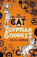 Book cover of The Time-travelling Cat And The Egyptian Goddess (Time-travelling Cat Ser. #1)