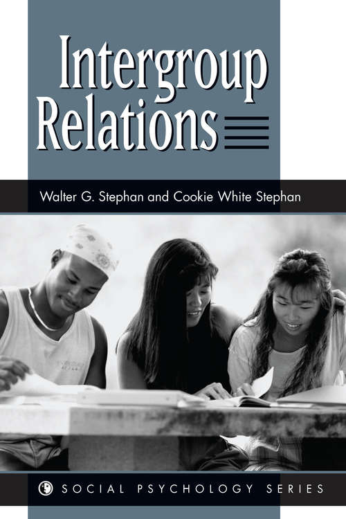 Book cover of Intergroup Relations: Theory, Research, And Practice (Social Psychology Ser.)