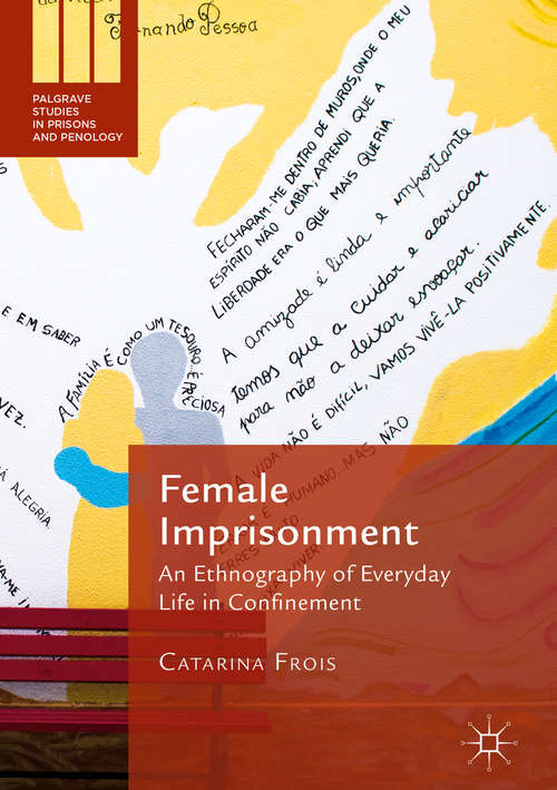Book cover of Female Imprisonment: An Ethnography of Everyday Life in Confinement