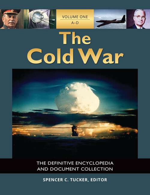 Book cover of The Cold War [5 volumes]: The Definitive Encyclopedia and Document Collection [5 volumes]