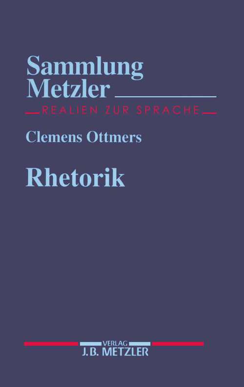 Book cover of Rhetorik (1. Aufl. 1996) (Sammlung Metzler)