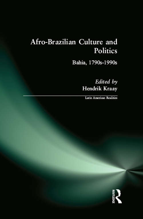 Book cover of Afro-Brazilian Culture and Politics: Bahia, 1790s-1990s