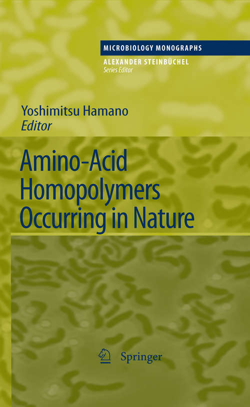 Book cover of Amino-Acid Homopolymers Occurring in Nature (2010) (Microbiology Monographs #15)