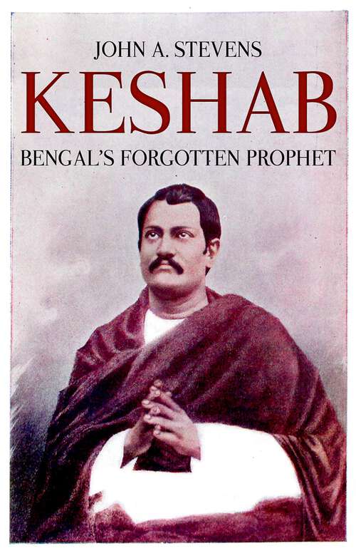Book cover of Keshab: Bengal's Forgotten Prophet