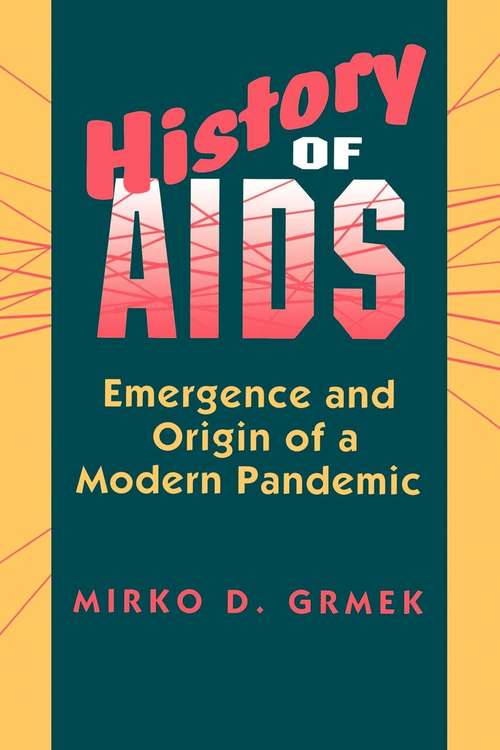 Book cover of History of AIDS: Emergence and Origin of a Modern Pandemic
