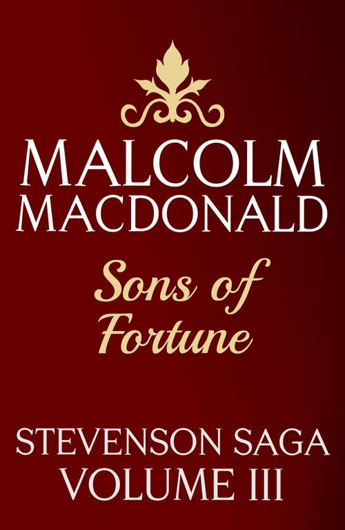Book cover of Sons Of Fortune (The Stevenson Saga #3)