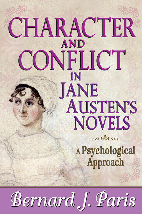 Book cover of Character and Conflict in Jane Austen's Novels: A Psychological Approach