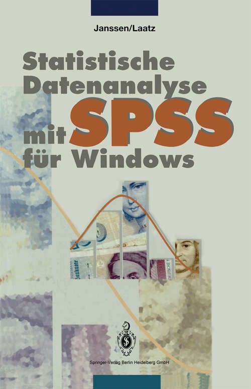 Book cover of Statistische Datenanalyse mit SPSS für Windows: Eine anwendungsorientierte Einführung in das Basissystem (1994)