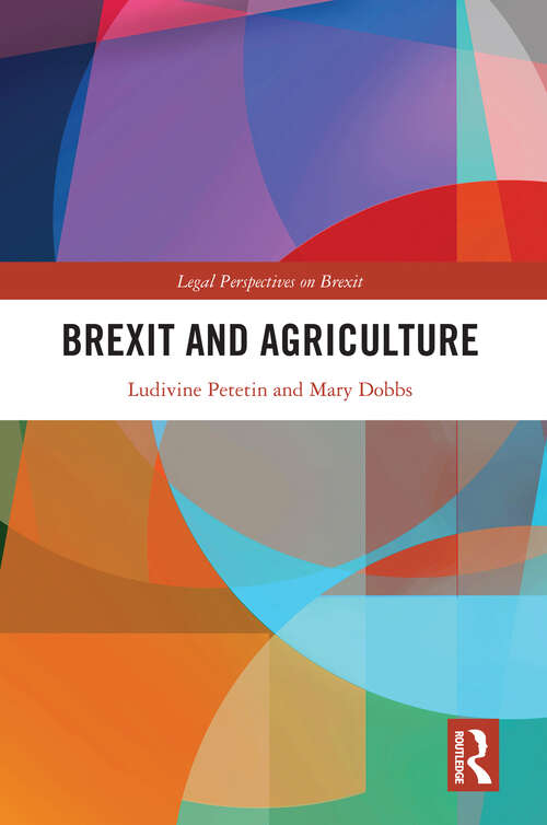 Book cover of Brexit and Agriculture (Legal Perspectives on Brexit)