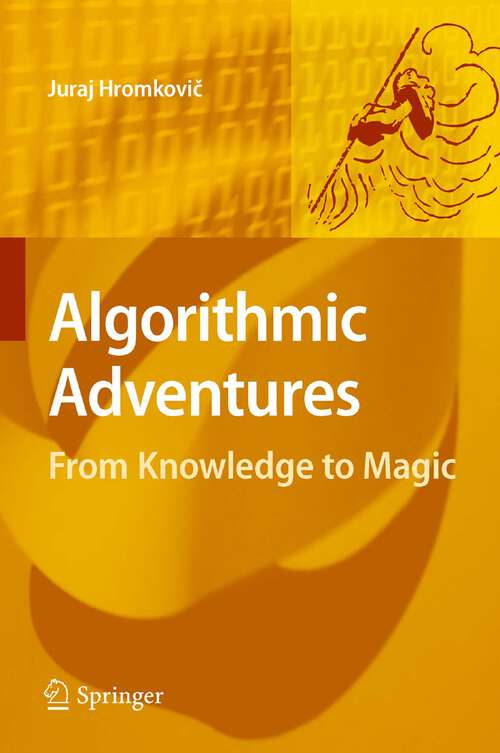 Book cover of Algorithmic Adventures: From Knowledge to Magic (2009)