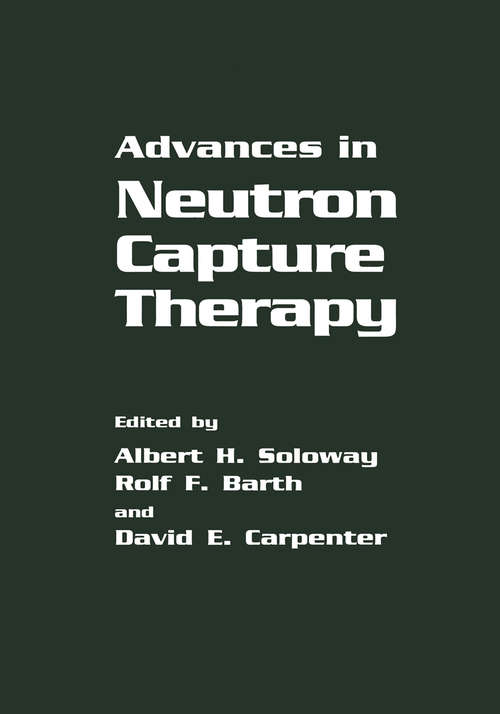 Book cover of Advances in Neutron Capture Therapy (1993)