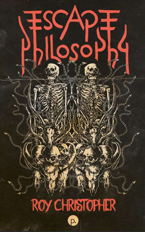 Book cover of Escape Philosophy: Journeys Beyond the Human Body