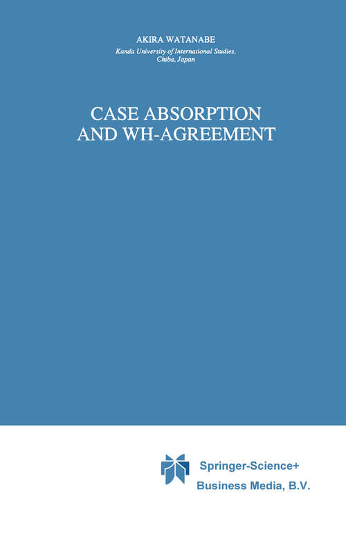 Book cover of Case Absorption and WH-Agreement (1996) (Studies in Natural Language and Linguistic Theory #37)