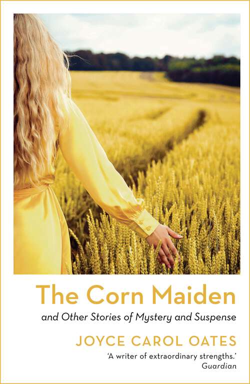 Book cover of The Corn Maiden: And Other Stories of Mystery and Suspense