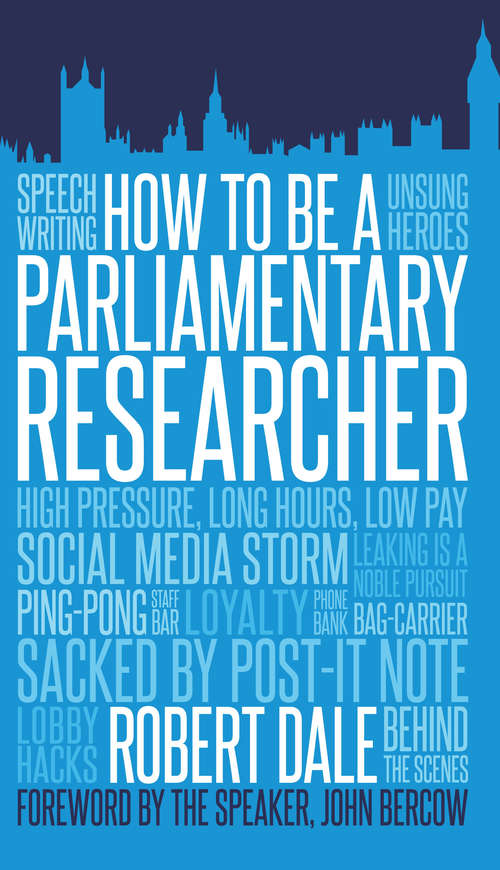 Book cover of How to Be a Parliamentary Researcher