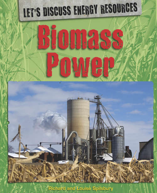 Book cover of Biomass Power: Biomass Power Library Ebook (Let's Discuss Energy Resources #5)