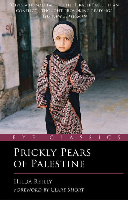 Book cover of Prickly Pears of Palestine: The People Behind the Politics (Eye Classics Ser.)