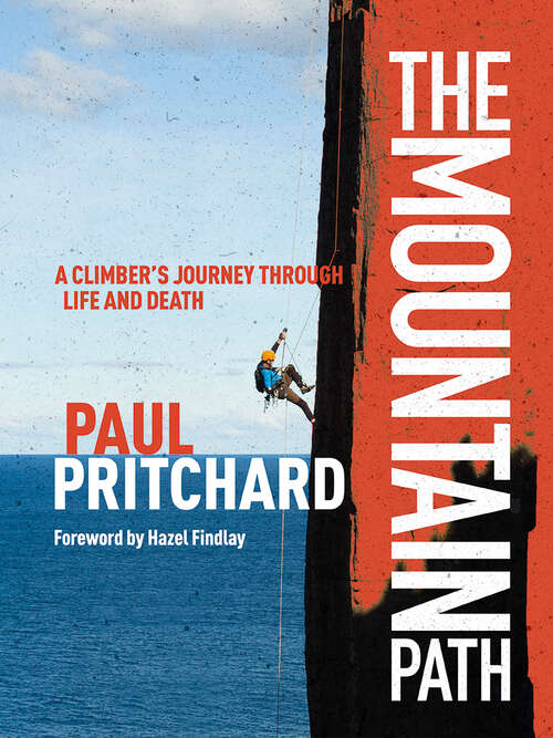 Book cover of The Mountain Path: A climber's journey through life and death