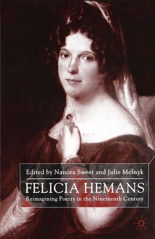Book cover of Felicia Hemans: Reimagining Poetry in the Nineteenth Century (2001)