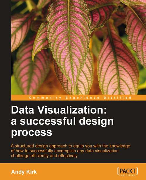 Book cover of Data Visualization: a successful design process