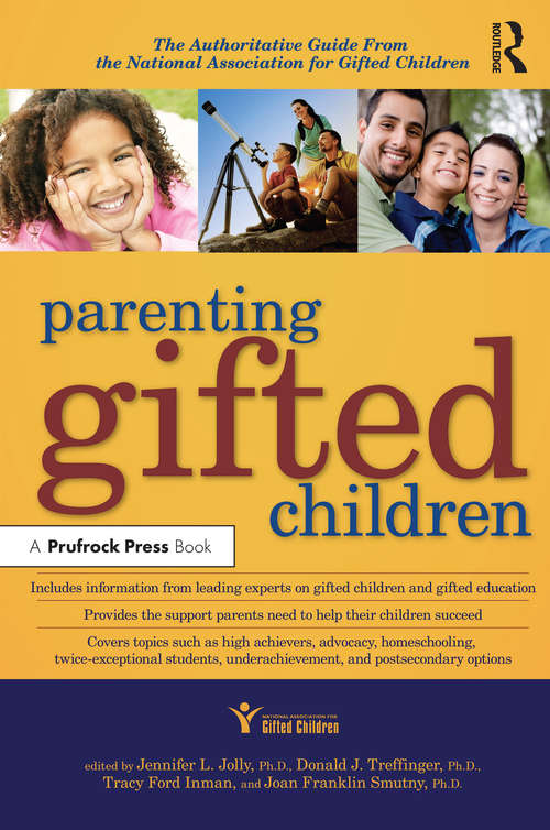 Book cover of Parenting Gifted Children: The Authoritative Guide From the National Association for Gifted Children
