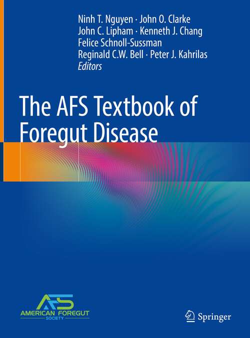 Book cover of The AFS Textbook of Foregut Disease (1st ed. 2023)