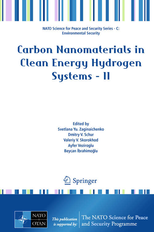 Book cover of Carbon Nanomaterials in Clean Energy Hydrogen Systems - II (2011) (NATO Science for Peace and Security Series C: Environmental Security)