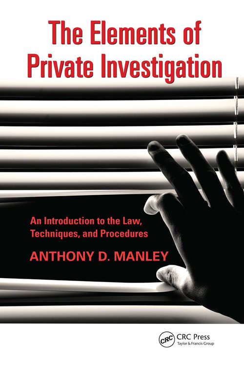 Book cover of The Elements of Private Investigation: An Introduction to the Law, Techniques, and Procedures
