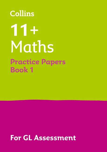 Book cover of Collins 11+ Maths Practice Papers Book 1: For The 2020 Gl Assessment Tests (PDF)