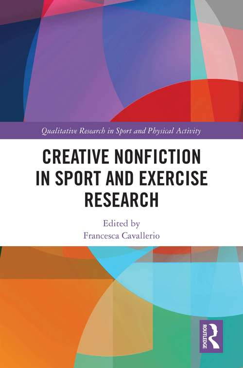 Book cover of Creative Nonfiction in Sport and Exercise Research (Qualitative Research in Sport and Physical Activity)