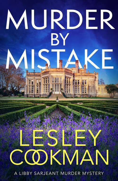 Book cover of Murder by Mistake: A totally addictive cosy mystery (A Libby Sarjeant Murder Mystery Series #23)