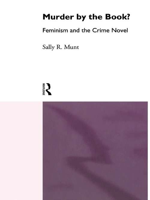 Book cover of Murder by the Book?: Feminism and the Crime Novel