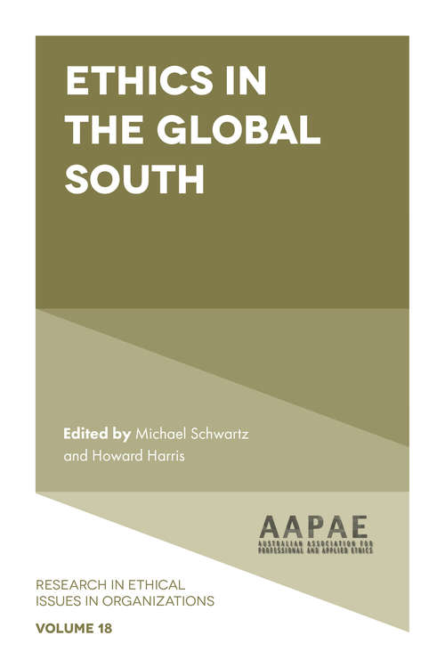 Book cover of Ethics in the Global South (Research in Ethical Issues in Organizations #18)